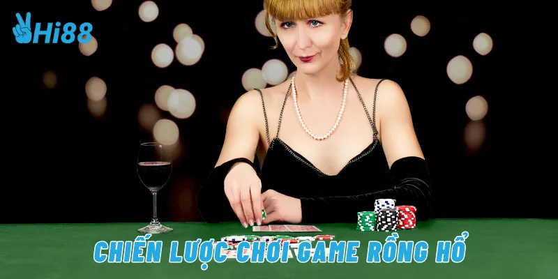 Chiến lược chơi game rồng hổ
